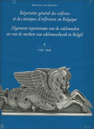 Image du vendeur pour Algemeen repertorium van de edelsmeden en van de merken van edelsmeedwerk in Belgie II 1798-1942, mis en vente par BOOKSELLER  -  ERIK TONEN  BOOKS