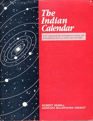 Bild des Verkufers fr The Indian Calendar. With Tables for the Conversion of Hindu and Muhammadan into A.D. Dates, and Vice Versa. zum Verkauf von Asia Bookroom ANZAAB/ILAB