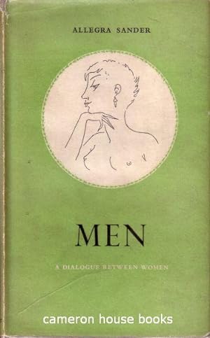 Seller image for Men: A Dialogue between Women. for sale by Cameron House Books