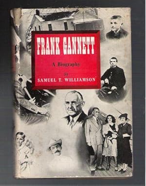 Frank Gannet/A Biography