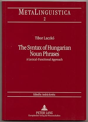 Seller image for The Syntax of Hungarian Noun Phrases: A Lexical-Functional Approach for sale by Footnote Books