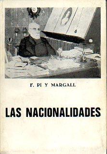 Imagen del vendedor de LAS NACIONALIDADES. Prlogo de Joaqun Pi y Arsuaga. a la venta por angeles sancha libros