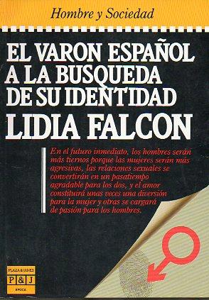 Imagen del vendedor de EL VARN ESPAOL A LA BSQUEDA DE SU IDENTIDAD. 1 ed. a la venta por angeles sancha libros