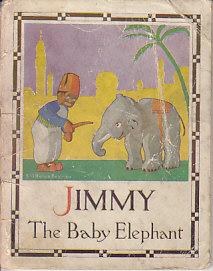 Bild des Verkufers fr Jimmy the Baby Elephant zum Verkauf von Monroe Bridge Books, MABA Member