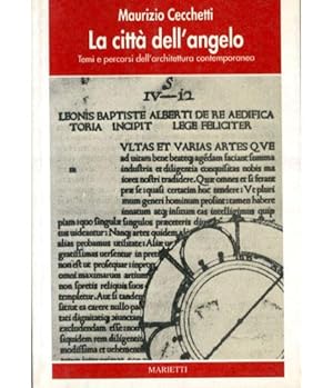 Seller image for La citt dell'angelo. Temi e percorsi dell'architettura contemporanea for sale by LIBET - Libreria del Riacquisto