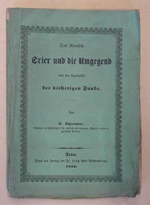 Das Römische Trier und die Umgegend nach den Ergebnissen der bisherigen Funde. Trier, F. Lintz 18...