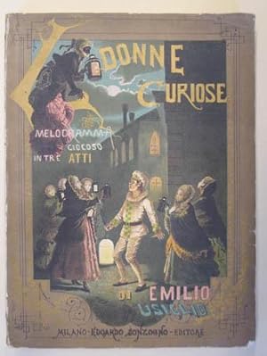 Le donne curiose. Melodramma giocoso in tre atti di A. Zanardini. Tolto dalla commedia di Carlo G...