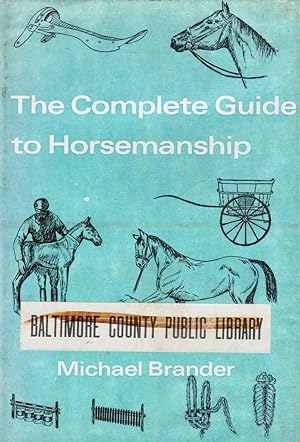 The Complete Guide To Horsemanship