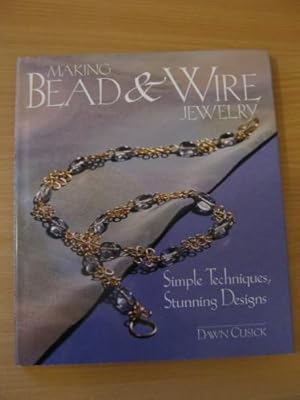 Making Bead & Wire Jewelry