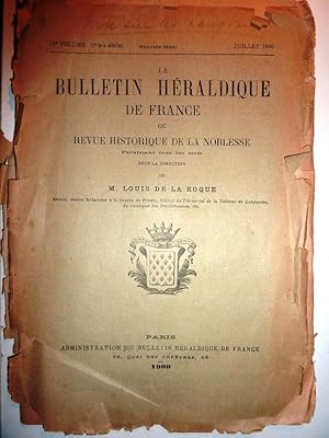 " 13° Volume Nouvelle Edition Julliet 1900 - BULLETTIN HERALDIQUE DE FRANCE ou REVUE HISTORIQUE D...