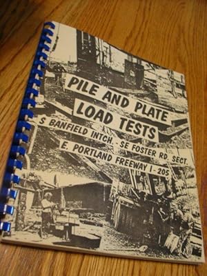 Pile and Plate Load Test Report and Foundation Analysis; South Banfield Interchange - S.E. Foster...