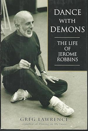 Imagen del vendedor de Dance with Demons: The Life of Jerome Robbins a la venta por Dorley House Books, Inc.