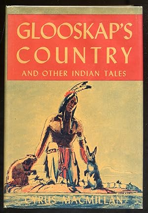 Seller image for Glooskap's Country and Other Indian Tales for sale by Between the Covers-Rare Books, Inc. ABAA