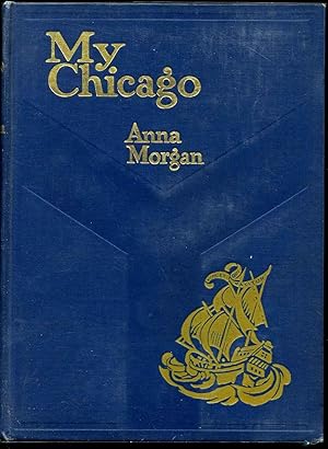 MY CHICAGO. Inscribed by Author