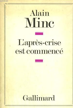 Seller image for L'APRES CRISE EST COMMENCE. for sale by Le-Livre