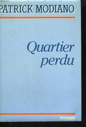 Seller image for QUARTIER PERDU. for sale by Le-Livre