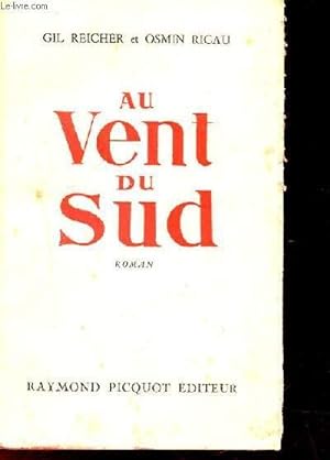 Seller image for AU VENT DU SUD for sale by Le-Livre