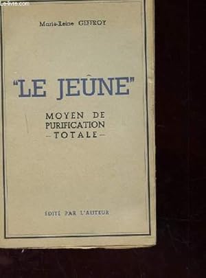 Seller image for LE JEUNE. MOYEN DE PURIFICATION TOTALE for sale by Le-Livre