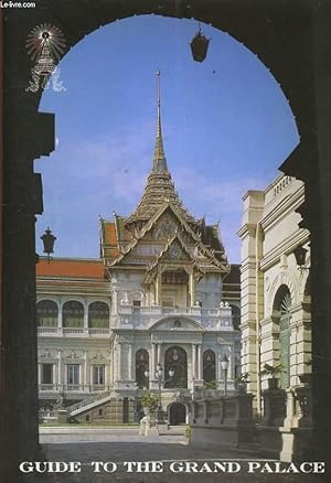 Imagen del vendedor de GUIDE TO THE GRAND PALACE, THAILAND a la venta por Le-Livre