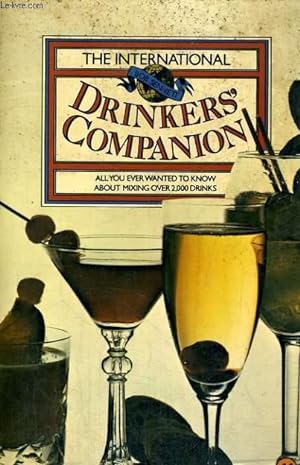 Bild des Verkufers fr THE INTERNATIONAL DRINKER'S COMPANION zum Verkauf von Le-Livre