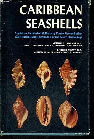 Imagen del vendedor de CARRIBEAN SEASHELLS, A Guide To The Marine Molluscs Of Puerto Rico And Other West Indian Islands, Bermuda And The Lower Florida Keys. a la venta por Le-Livre
