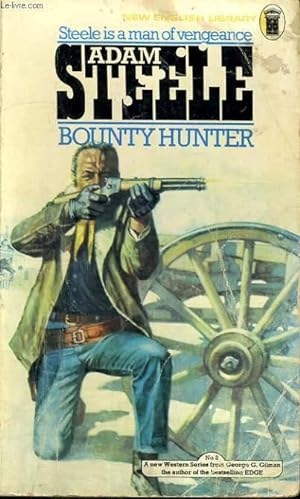 Seller image for ADAM STEELE : THE BOUNTY HUNTER for sale by Le-Livre