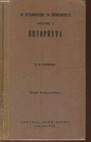 Seller image for AN INTRODUCTION TO EMBRYOPHITA, VOLUME I, BRYOPHITA for sale by Le-Livre