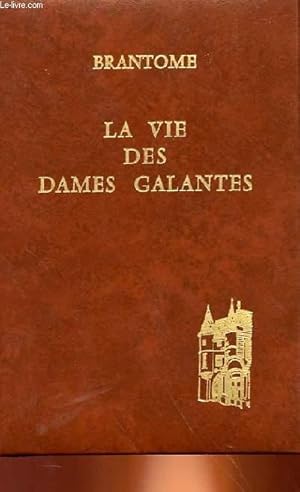 Seller image for LA VIE DES DAMES GALANTES TOME 1 for sale by Le-Livre