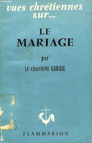 Imagen del vendedor de VUES CHRETIENNES SUR. LE MARIAGE a la venta por Le-Livre