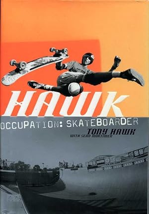 Imagen del vendedor de Hawk : Occupation Skateboarder a la venta por Godley Books