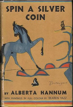 Imagen del vendedor de Spin a Silver Coin: The Story of a Desert Trading Post a la venta por Mr Pickwick's Fine Old Books