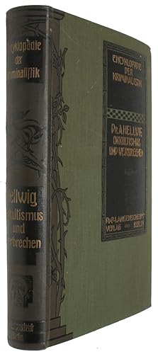 Okkultismus und Verbrechen. Eine Einführung in die kriminalistischen Probleme des Okkultismus für...