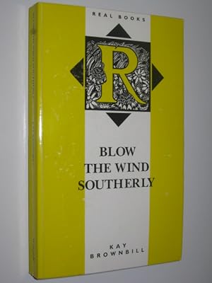 Seller image for Blow the Wind Southerly for sale by Manyhills Books