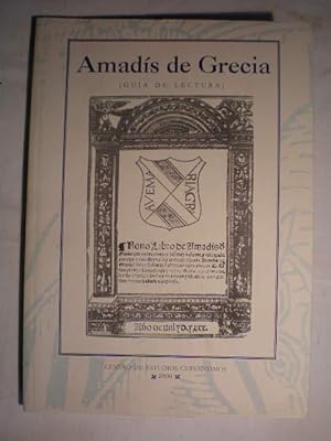 Imagen del vendedor de Amads de Grecia. Gua de lectura - Amads de Grecia de Feliciano de Silva (Cuenca, Cristbal Francs, 1530) - Gua de lectura a la venta por Librera Antonio Azorn