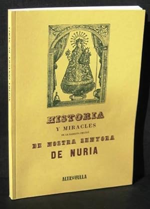 Imagen del vendedor de HISTORIA Y (i) MIRACLES DE LA SAGRADA IMATGE DE NOSTRA SENYORA DE NURIA a la venta por Ducable Libros
