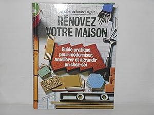 Rénovez votre maison, Guide pratique pour moderniser, améliorer et grandir un chez-soi