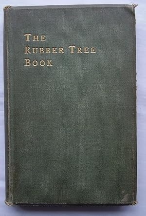The Rubber Tree Book