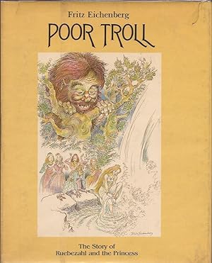 Bild des Verkufers fr Poor Troll, The Story of Ruebezahl and the Princess zum Verkauf von E. M. Maurice Books, ABAA