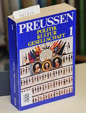 Seller image for Preussen - Politik, Kultur, Gesellschaft - herausgegeben von Manfred Schlenke im Auftrag der Berliner Festspiele GmbH - Band 1 for sale by Antiquariat Hoffmann