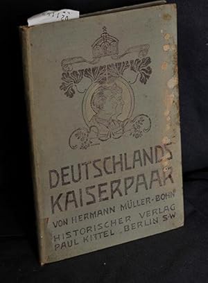 Deutschlands Kaiserpaar - Eine Jubliäumsausgabe zur Silberhochzeit - Mit einer Extrabeilage und v...