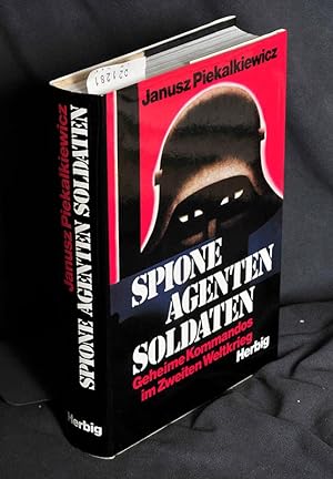 Spione - Agenten - Soldaten - Geheime Kommandos im Zweiten Weltkrieg