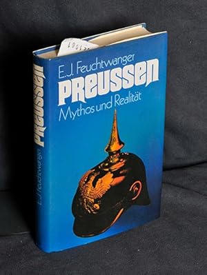 Preussen - Mythos und Realität