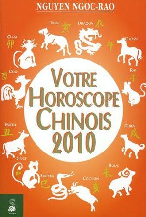 Bild des Verkufers fr Votre horoscope chinois 2010 zum Verkauf von JLG_livres anciens et modernes