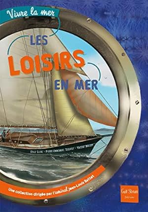 Bild des Verkufers fr Les Loisirs en mer zum Verkauf von JLG_livres anciens et modernes