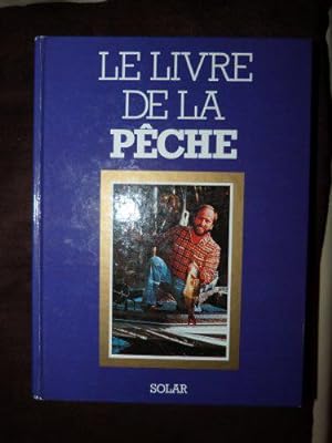 Seller image for Le Livre de la pche for sale by JLG_livres anciens et modernes