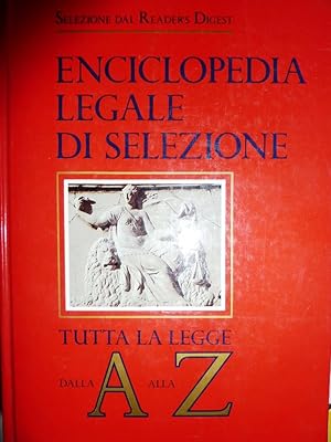 Immagine del venditore per Selezione dal Reader' s Digest. ENCICLOPEDIA LEGALE DI SELEZIONE. Tutta la Legge dalla A alla Z" venduto da Historia, Regnum et Nobilia