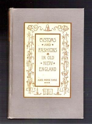 Customs and Fashions in Old New England