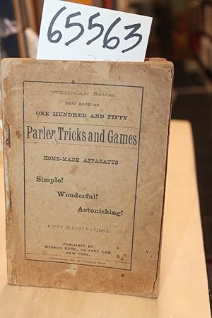 Bild des Verkufers fr New Book of One Hundred & Fifty Parlor Tricks and Games, Home-made Apparatus zum Verkauf von Princeton Antiques Bookshop