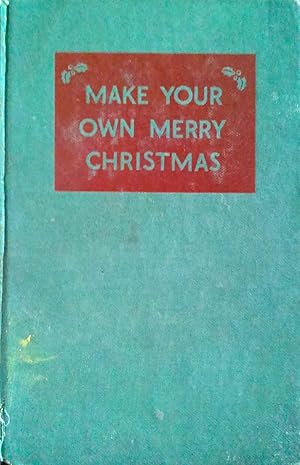 Make Your Own Merry Christmas