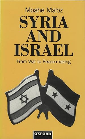 Seller image for Syria and Israel. From War to Peace-Making. for sale by FOLIOS LIMITED